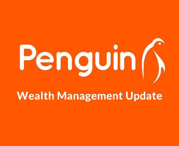 Penguin Wealth Management Update
